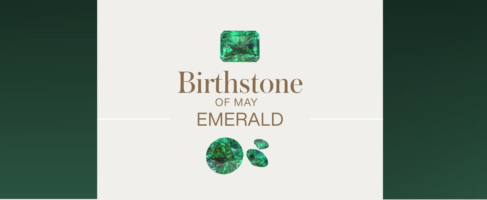 Birthstone of May: Emerald