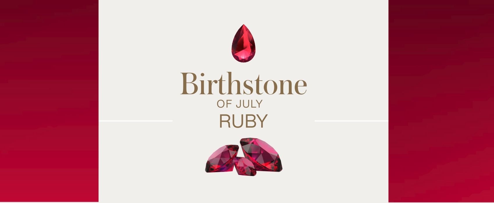 Birthstone of July: Ruby